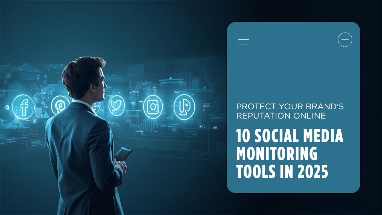 Protect your brands online reputation with social media monitoring tools