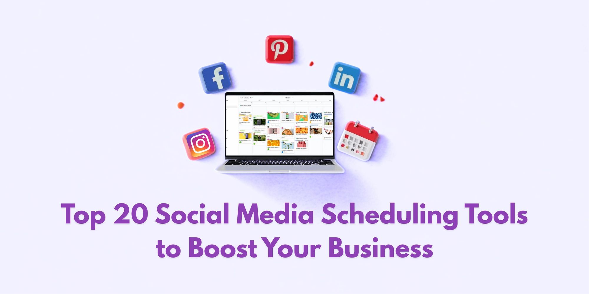 Top 20 Social Media Scheduling Tools for 2025 That Boost Your Business