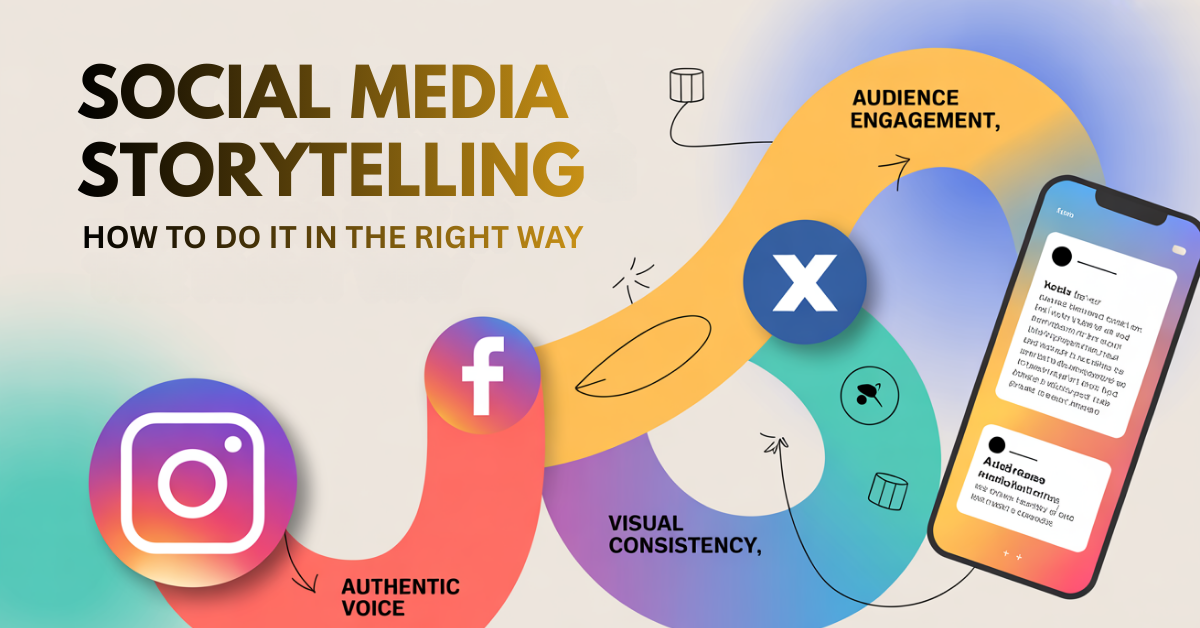 Social Media Storytelling - How to Do It in The Right Way