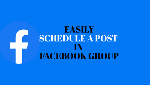 How To Schedule A Post In Facebook Group