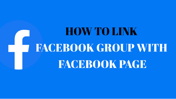 How To Link Facebook Group With Facebook Page