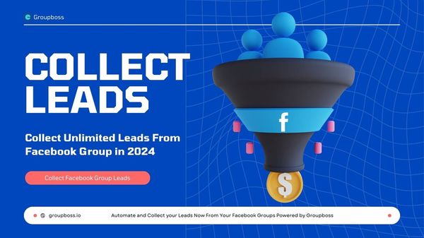 Collect Unlimited Leads From Facebook Group in 2024