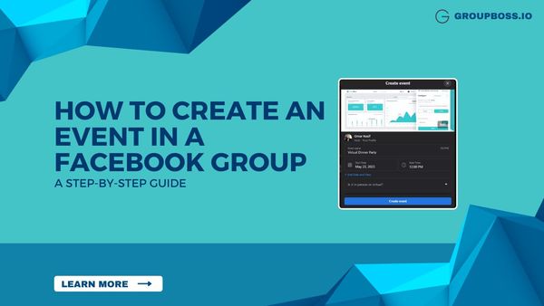 How to Create an Event in a Facebook Group: A Step-by-Step Guide