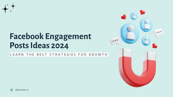 Facebook Group Engagement Posts Ideas in 2024