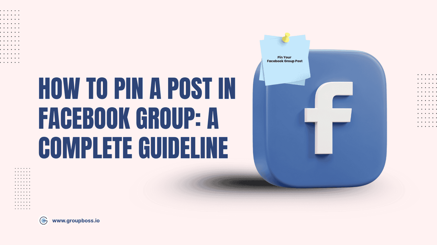 How to Pin a Post in Facebook Group: A Complete Guideline