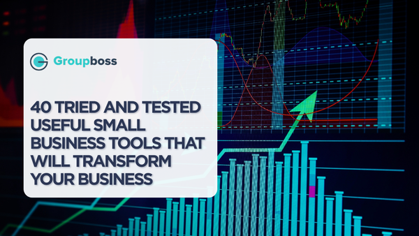 40 tried and tested Useful Small Business Tools that will transform your business